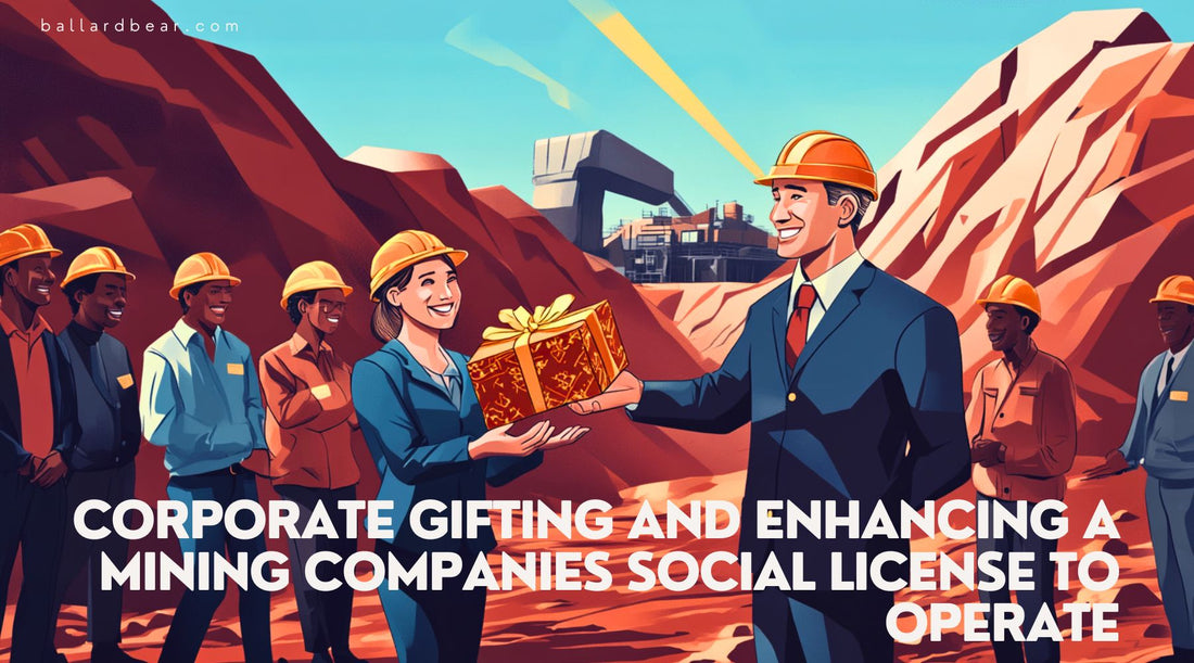 Corporate Gifting and Enhancing a Mining Companies Social License to Operate